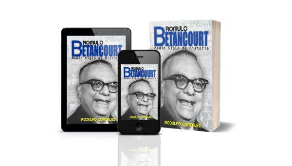 Rómulo Betancourt: Medio Siglo de Historia - Image 2