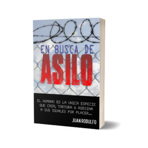 En Busca de Asilo por Juan Rodulfo