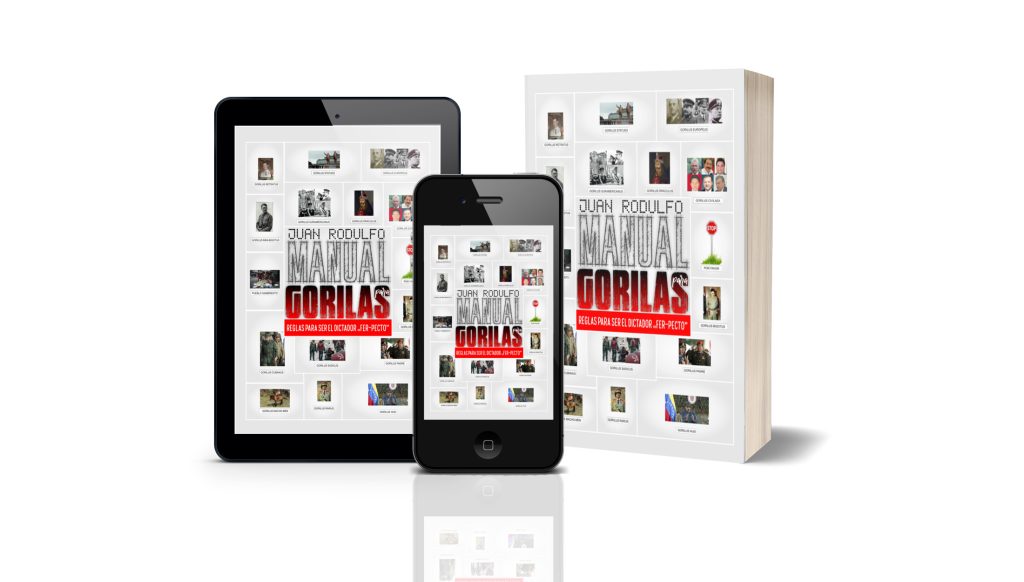 Manual for Gorillas, 9 Rules to be the "Fer-pect" Dictator by Juan Rodulfo