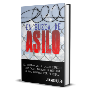 En Busca de Asilo por Juan Rodulfo