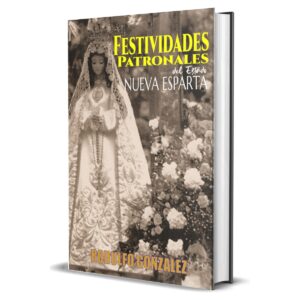 Festividades patronales del Estado Nueva Esparta por Rodulfo Gonzalez