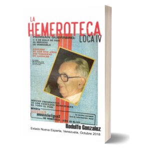 La Hemeroteca Loca IV por Rodulfo Gonzalez