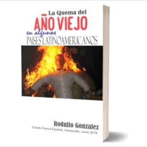 La Quema del Año Viejo en LATAM por Rodulfo Gonzalez