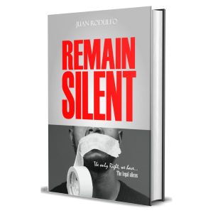 Remain Silent the only right we have the legal aliens by Juan Rodulfo Featured