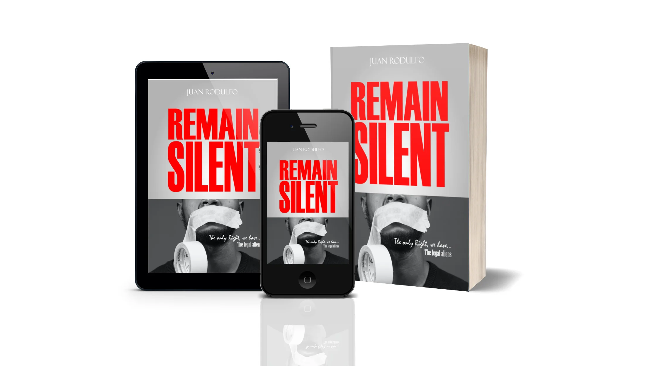 Remain Silent: The only right we have. The legal Aliens by Juan Rodulfo, remain silent, asylum seekers, Human Rights, Immigration, US Immigration
