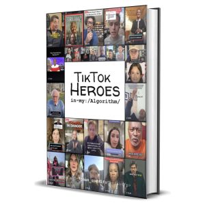 TikTok Heroes In my Algorithm by Juan Rodulfo featured