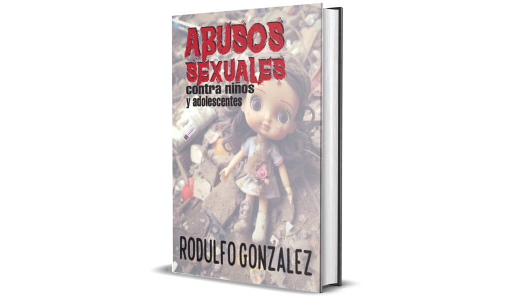Libro: Abusos Sexuales contra niños y adolescentes Autor Rodulfo Gonzalez