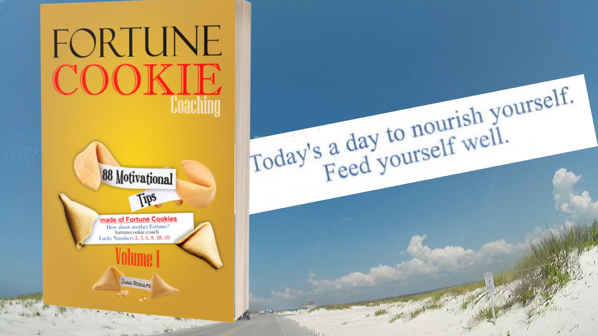 Fortune Cookie Coaching V1 E11: Feed Yourself Well, Good Luck, Good Luck Speech, Motivation, Inspiration, Leadership, Mentorship, Coaching, Motivational Speech, Inspirational Speech, Affirmative Coaching, Self Help, Fortune Cookie, Coaching Book,