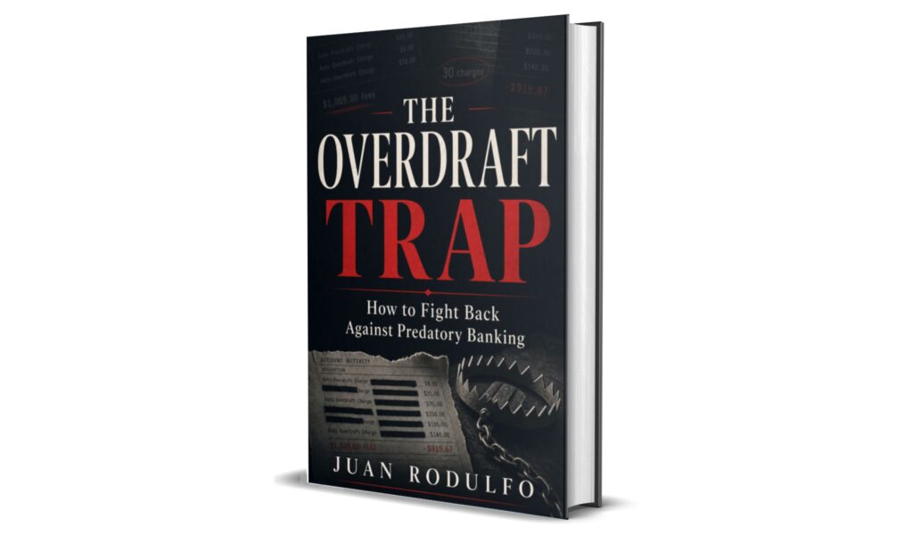 The Overdraft Trap: How to Fight Back Against Predatory Banking by Juan Rodulfo