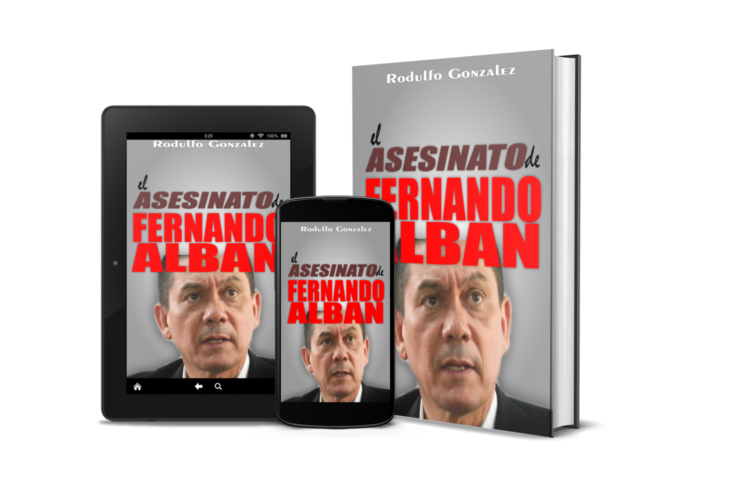 El Asesinato de Fernando Alban de Rodulfo Gonzalez