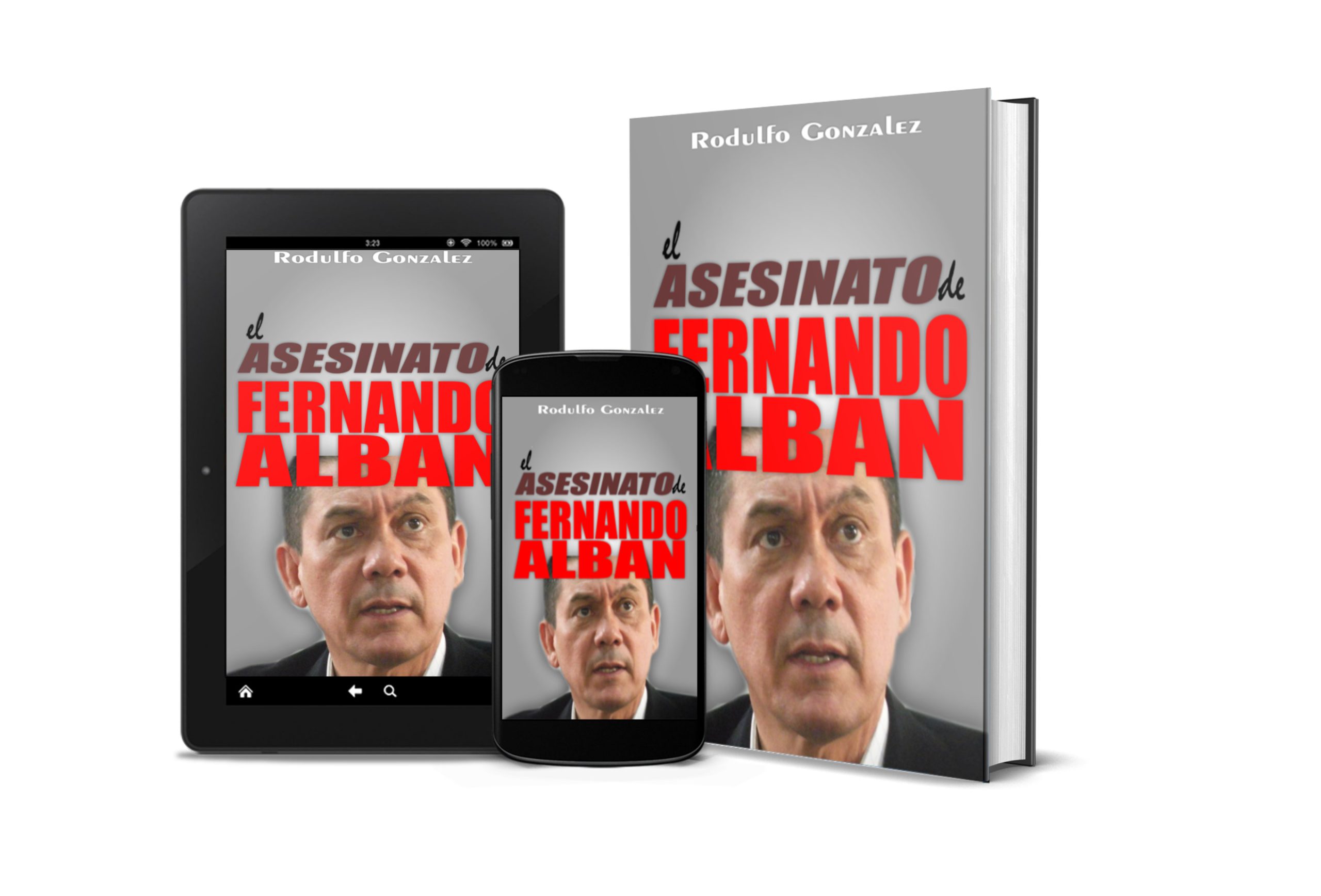 El Asesinato de Fernando Alban de Rodulfo Gonzalez