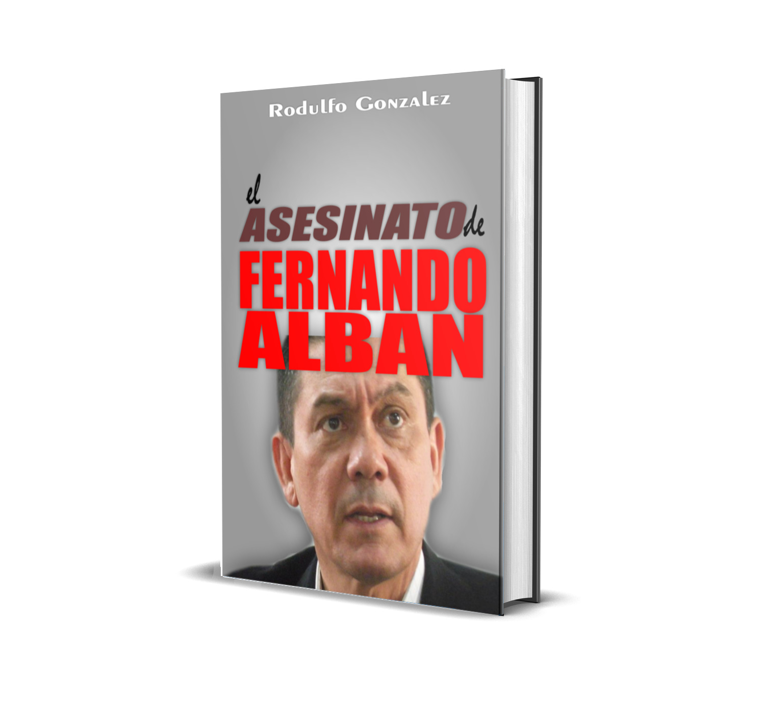 El Asesinato de Fernando Alban de Rodulfo Gonzalez