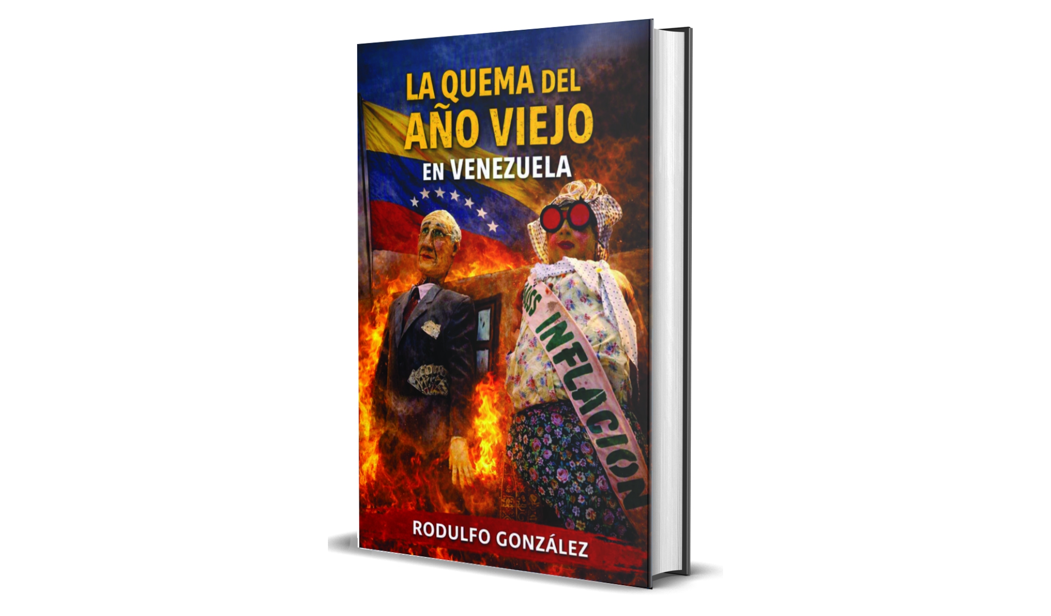 La Quema del Año Viejo en Venezuela por Rodulfo Gonzalez