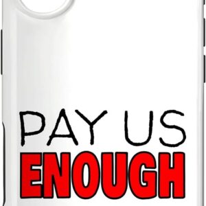 Guaripete Stylish Trendy Pay Us Enough To Live Fair Wage iPhone Case
