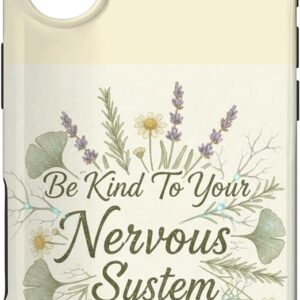 Guaripete Elegant Protective Be Kind To Your Nervous System Funny Mental Health iPhone Case