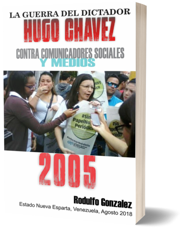 La Guerra de Chavez 2005 por Rodulfo Gonzalez